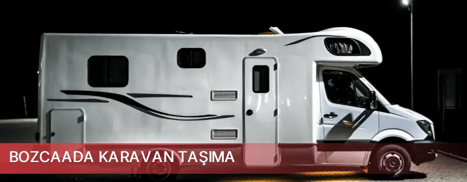 Bozcaada İlçemi Karavan Taşıma