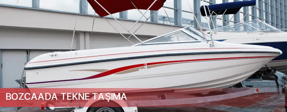 Bozcaada İlçemi Tekne Taşıma
